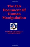 The CIA Document of Human Manipulation: Kubark Counterintelligence Interrogation Manual