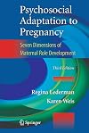 Psychosocial Adaptation to Pregnancy: Seven Dimensions of Maternal Role Development