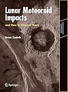 Lunar Meteoroid Impacts and How to Observe Them