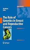 Role of genetics in breast and reproductive cancers