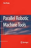 Parallel Robotic Machine Tools