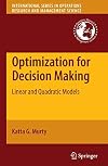 Optimization for Decision Making Linear and Quadratic Models
