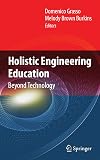 Holistic Engineering Education Beyond Technology