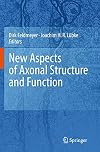 New Aspects of Axonal Structure and Function