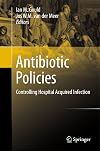 Antibiotic Policies Controlling Hospital Acquired Infection