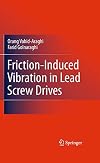 Friction-Induced Vibration in Lead Screw Drives