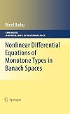 Nonlinear Differential Equations of Monotone Types in Banach Spaces (Springer Monographs in Mathematics)