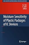 Moisture Sensitivity of Plastic Packages of IC Devices (Micro- and Opto-Electronic Materials, Structures, and Systems)
