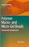 Polymer Macro- and Micro-Gel Beads: Fundamentals and Applications