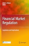 Financial Market Regulation Legislation and Implications