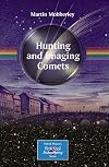 Hunting and Imaging Comets