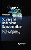 Sparse and Redundant Representations From Theory to Applications in Signal and Image Processing