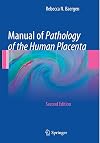 Manual of Pathology of the Human Placenta: Second Edition