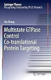 Multistate GTPase Control Co-translational Protein Targeting