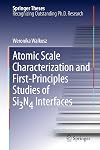 Atomic scale characterization and first-principles studies of Si[subscript 3]N[subscript 4] interfaces