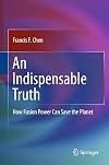 An Indispensable Truth: How Fusion Power Can Save the Planet
