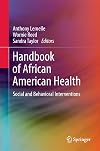 Handbook of African American Health: Social and Behavioral Interventions