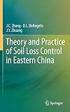Theory and Practice of Soil Loss Control in Eastern China
