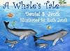 A Whale's Tale: Illustrated by Ruth R. Janik