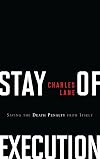 Stay of Execution: Saving the Death Penalty from Itself (Hoover Studies in Politics, Economics, and Society)