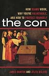 The Con: How Scams Work, Why You're Vulnerable, and How to Protect Yourself