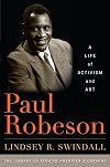 Paul Robeson: A Life of Activism and Art