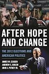 After Hope and Change: The 2012 Elections and American Politics