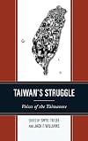 Taiwan's Struggle: Voices of the Taiwanese
