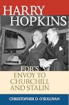 Harry Hopkins: FDR's Envoy to Churchill and Stalin (Biographies in American Foreign Policy)