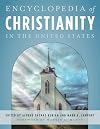 Encyclopedia of Christianity in the United States