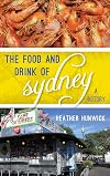 The Food and Drink of Sydney: A History (Big City Food Biographies)