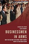 Businessmen in arms : how the military and other armed groups profit in the MENA region