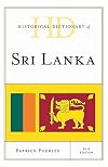 Historical Dictionary of Sri Lanka. 2015 edition