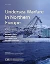 Undersea Warfare in Northern Europe (CSIS Reports)