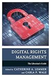 Digital Rights Management: The Librarian's Guide (Medical Library Association Books Series)