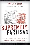 Supremely Partisan: How Raw Politics Tips the Scales in the United States Supreme Court