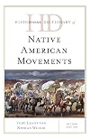 Historical Dictionary of Native American Movements. 2nd edition