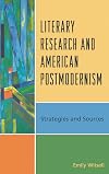 Literary research and American postmodernism : strategies and sources