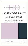 Historical Dictionary of Postmodernist Literature and Theater. 2nd edition
