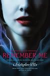 Remember Me: Remember Me; The Return; The Last Story