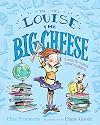 Louise the Big Cheese and the Back-to-School Smarty-Pants