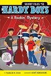 Hardy Boys Secret Files: A Rockin' Mystery