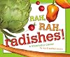 Rah, Rah, Radishes!: A Vegetable Chant