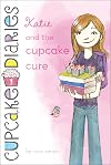 Katie and the Cupcake Cure (1) (Cupcake Diaries)