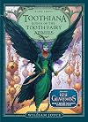 Toothiana: Queen of the Tooth Fairy Armies