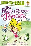 The Really Rotten Princess: Ready-to-Read Level 2