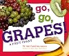 Go, Go, Grapes!: A Fruit Chant