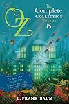 The Magic of Oz / Glinda of Oz / The Royal Book of Oz