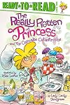 The Really Rotten Princess and the Cupcake Catastrophe