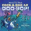 Cock-a-Doodle-Doo-Bop!